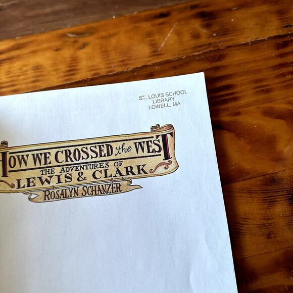 Vintage 1998 How We Crossed The West The Adventures Of Lewis & Clark Book - Picture 2 of 12